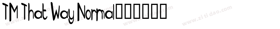 TM That Way Normal字体转换